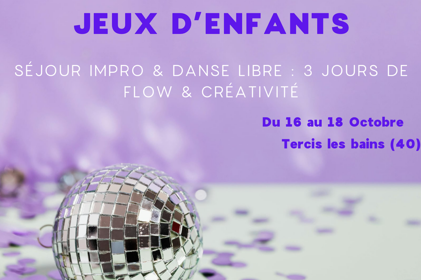 Jeux d'enfants: Impro & Danse libre - Du 16 au 18/10/26